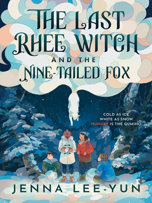 cover image of The Last Rhee Witch and the Nine-Tailed Fox